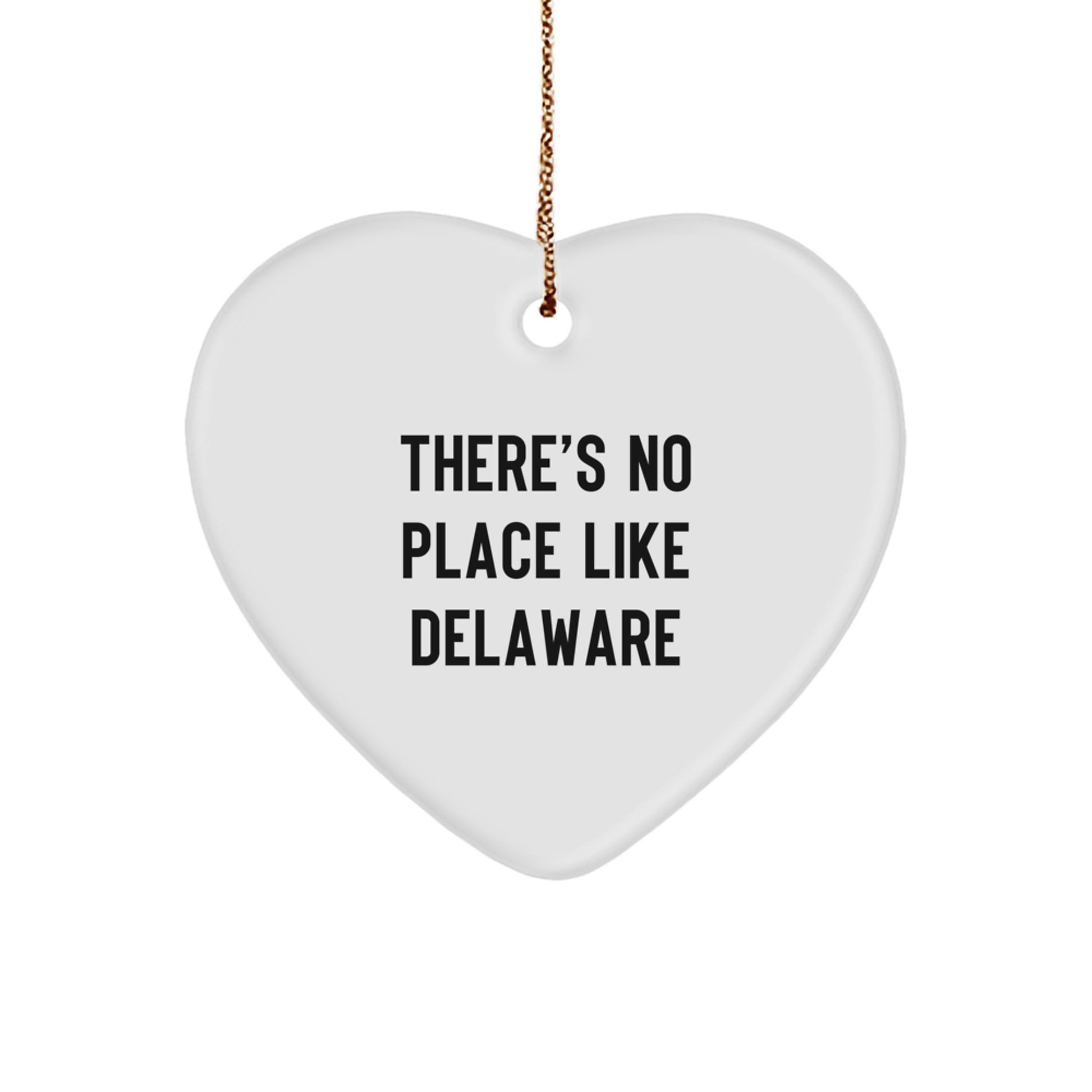 Delaware Heart Ornament, 'There's No Place Like Delaware', White, 2.75in, Christmas Unique Gifts from Friends, Perfect for Delaware Residents - Image 1