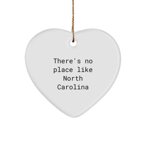North Carolina Heart Ornament Gifts from Friends for Christmas, 'There's No Place Like North Carolina' Funny Quote, White MDF Material - Image 1