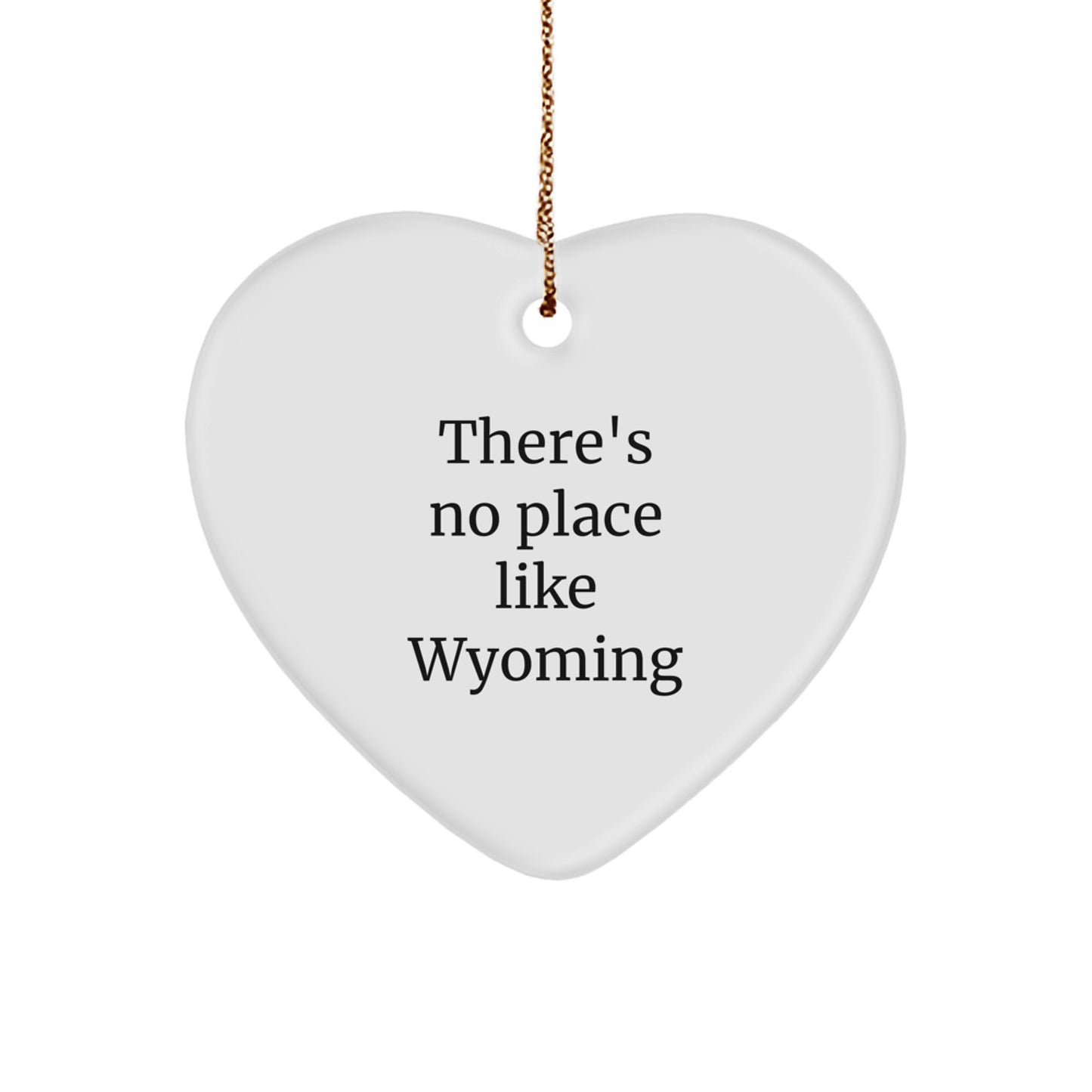 Wyoming Heart Ornament Gifts from Men or Women with Funny Quote - Christmas Unique Gifts - Image 1