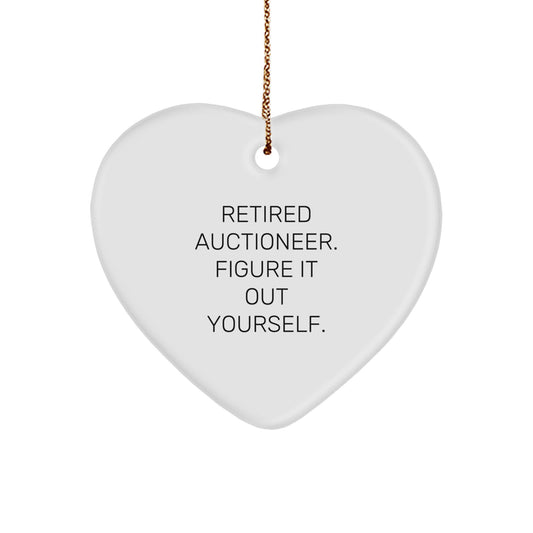 Auctioneer Gifts from Friends, Heart Ornament with 'Retired Auctioneer. Figure It Out Yourself.' Quote, Christmas Unique Gifts for Auctioneer or Men - Image 1