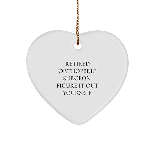 Funny Gifts from Men to Orthopedic Surgeon Retiree Heart Ornament, Christmas Unique Gifts, Orthopedic Doctor Decor, Heart Shaped MDF Ornament, Sublimation Printed Heart Decoration - Image 1