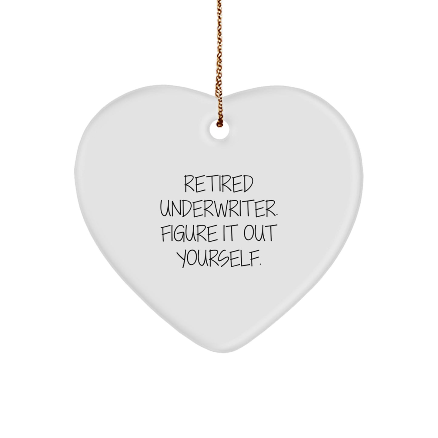 Funny Gift for Underwriter, Heart Ornament, Unique Christmas Unique Gifts from Men to Underwriter - Image 1