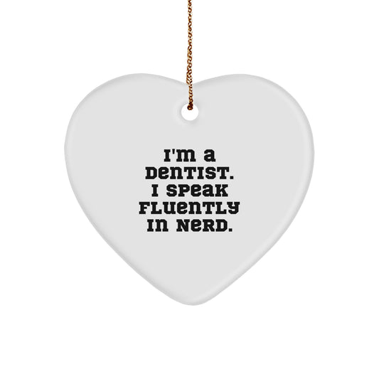 Dentist Gifts, Funny Quote, Heart Ornament, Gifts from Family for Men, Unique Christmas Unique Gifts for Dentists - Image 1