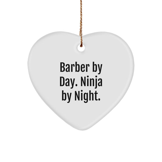 Funny Barber Gifts from Friends - Barber By Day Ninja By Night Heart Ornament for Men, Christmas Unique Gifts for Barber, Heart Shaped MDF Ornament - Image 1