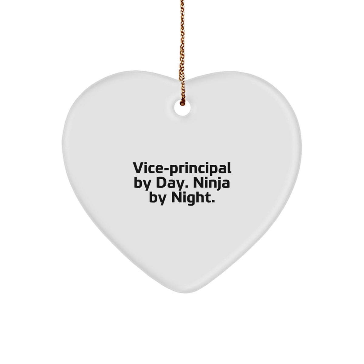 Funny Vice-principal Gifts from Friends Christmas Unique Gifts Vice-principal By Day. Ninja By Night. Heart Ornament - Image 1