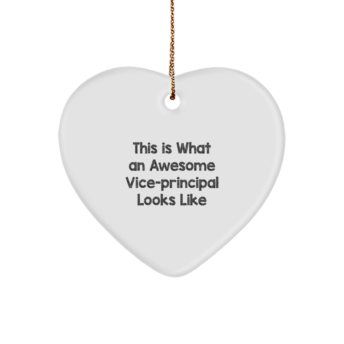 Funny Vice-principal Gifts from Men - Heart Ornament with 'This Is What An Awesome Vice-principal Looks Like' Quote for Christmas Unique Gifts - Image 1