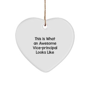 Funny Vice-principal Gifts from Men - Heart Ornament with 'This Is What An Awesome Vice-principal Looks Like' Quote for Christmas Unique Gifts - Image 1
