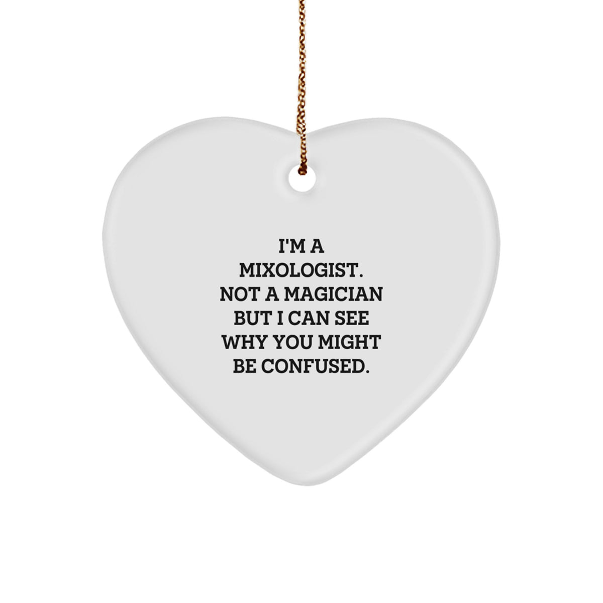 Funny Mixologist Gifts for Friends, Heart Ornament with Inspirational Quote, Gifts from Family to Mixologist, Perfect for Christmas Unique Gifts - Image 1