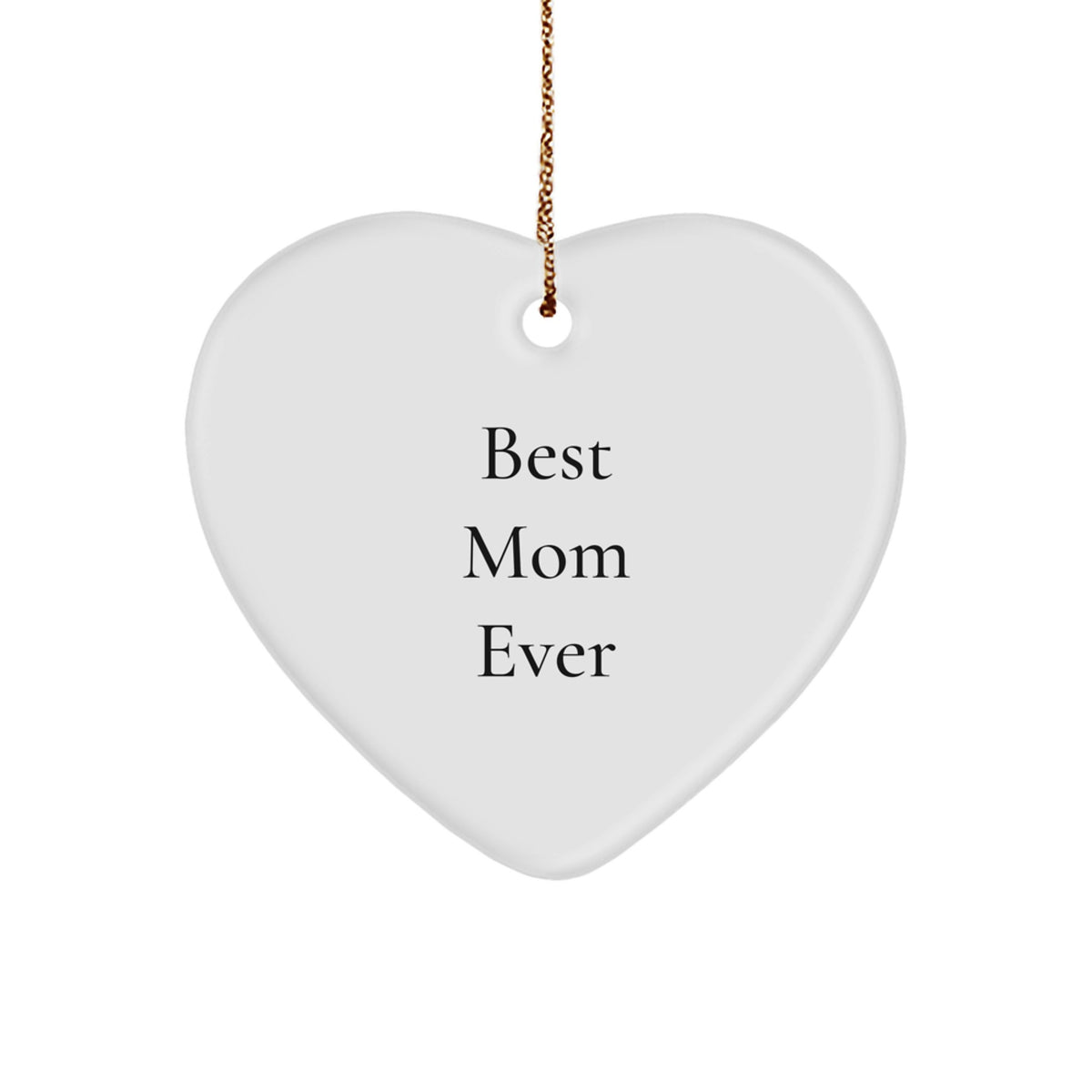 Funny Best Mom Ever Heart Ornament Gifts from Family for Mom, Christmas Unique Gifts - Image 1