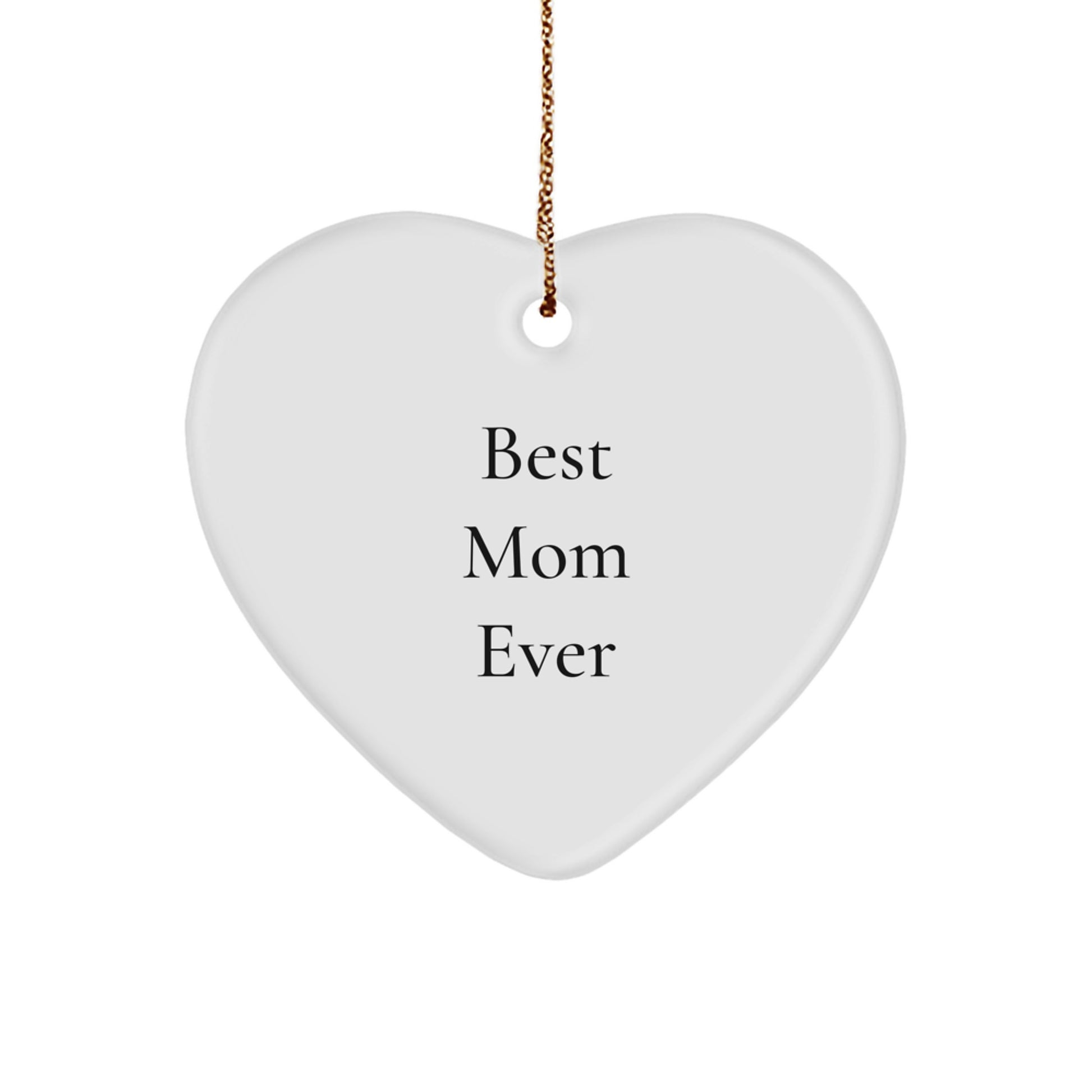 Funny Best Mom Ever Heart Ornament Gifts from Family for Mom, Christmas Unique Gifts - Image 1