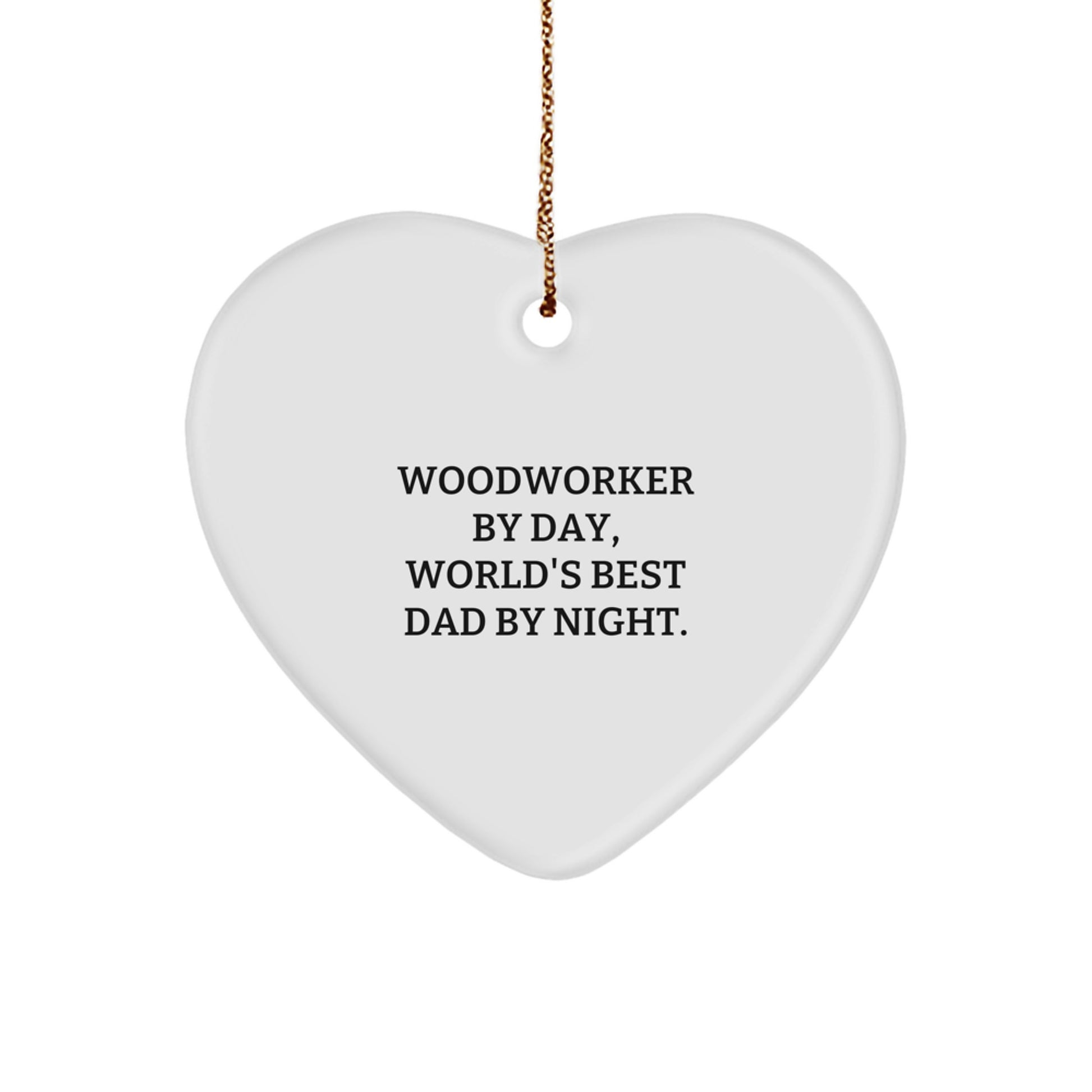 Woodworker Gifts from Men - Heart Ornament for Christmas, 'Woodworker By Day, World's Best Dad By Night.' - Perfect for Family, Friends - Image 1
