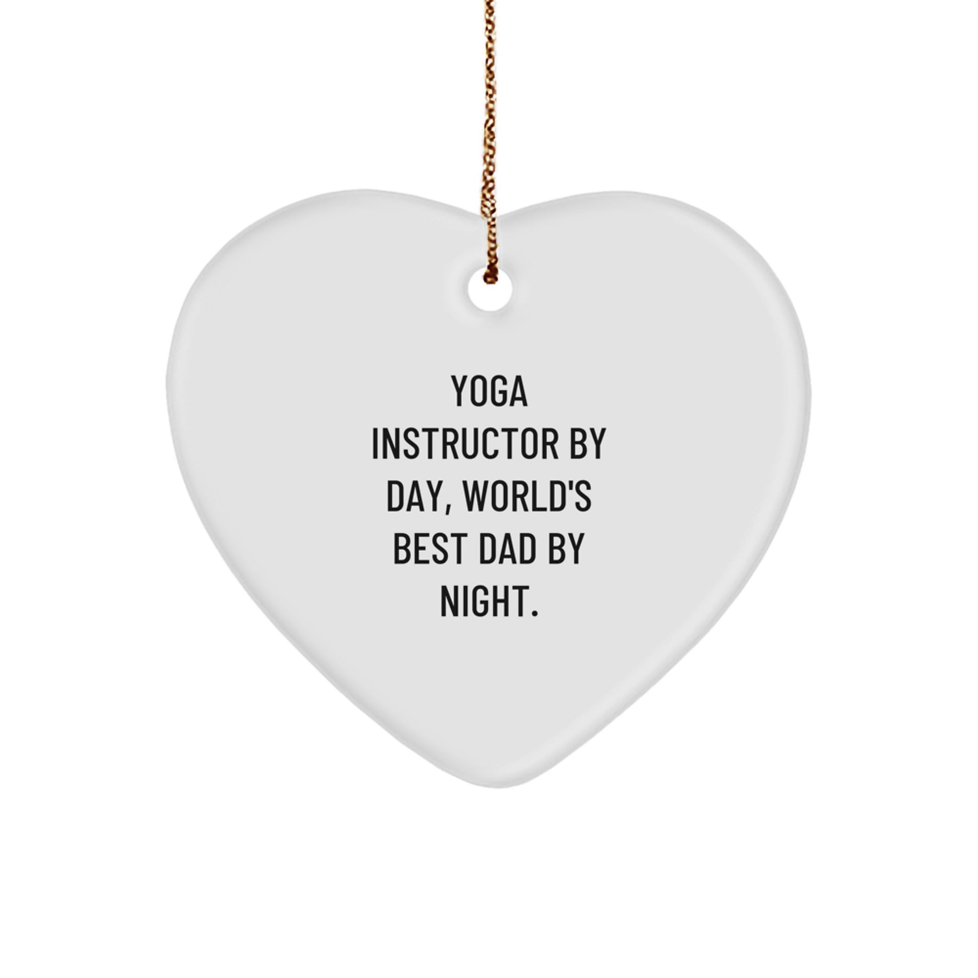 Yoga Instructor Gifts from Men - Funny Heart Ornament - 'Yoga Instructor By Day, World's Best Dad By Night.' - Unique Christmas Unique Gifts for Friends and Family - Image 1