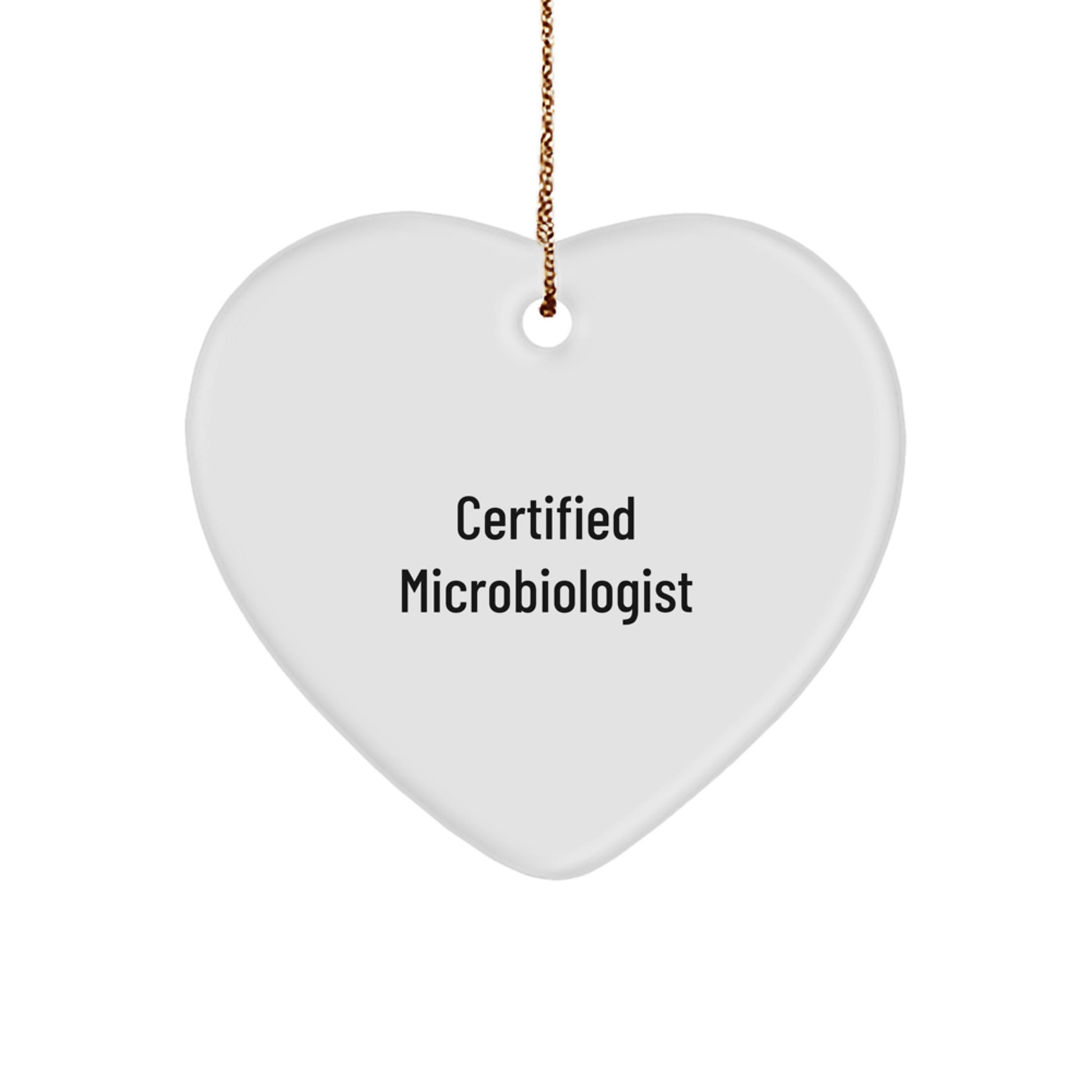Funny Microbiologist Gifts from Friends, Heart Ornament for Certified Microbiologist, Unique Christmas Memorable Present - Image 1