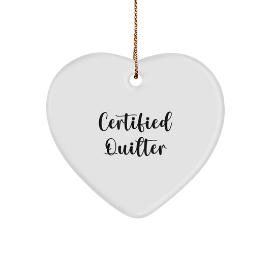 Certified Quilter Heart Ornament Funny Quote Gifts from Friends to Quilters for Christmas Unique Gifts - Image 1