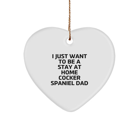 Funny Cocker Spaniel Dog Heart Ornament Gifts from Dad to Cocker Spaniel, Unique Christmas Unique Gifts for Cocker Spaniel Lovers, Stay at Home Cocker Spaniel Dad Christmas Decor - Image 1