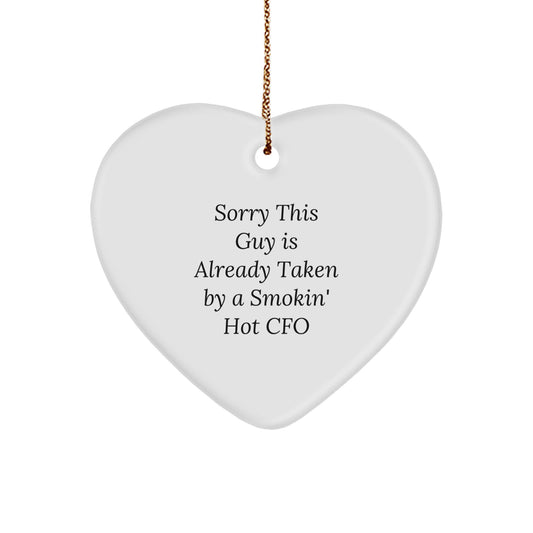 Funny Heart Ornaments for CFO Gifts from Men, Women, Friends, Coworkers, Family - Sorry This Guy Is Already Taken By A Smokin' Hot CFO Christmas Unique Decorations - Image 1