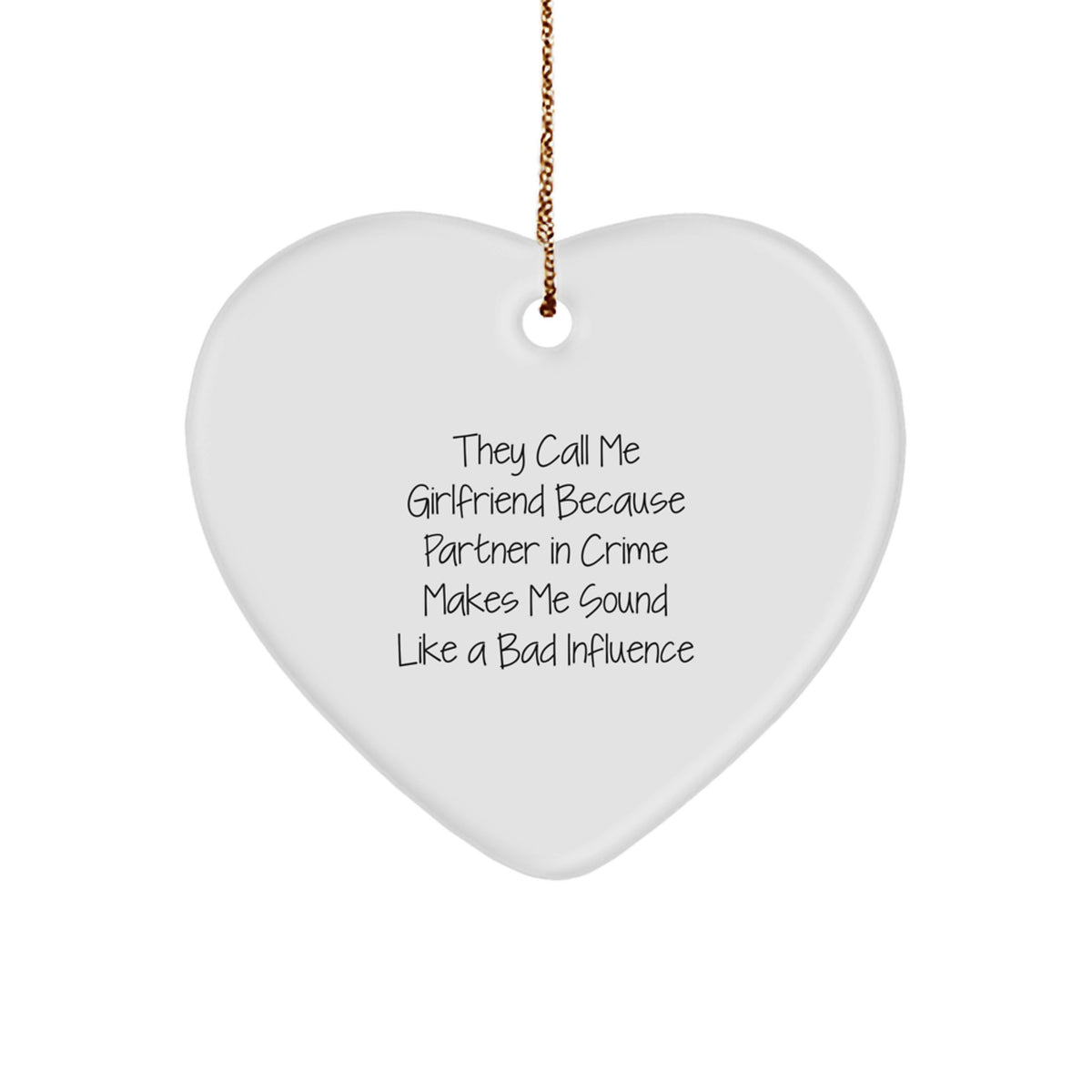 Funny Sweetheart Gifts, Gifts from Men to Sweetheart on Christmas, Heart Ornament with Partner in Crime Quote - Image 1