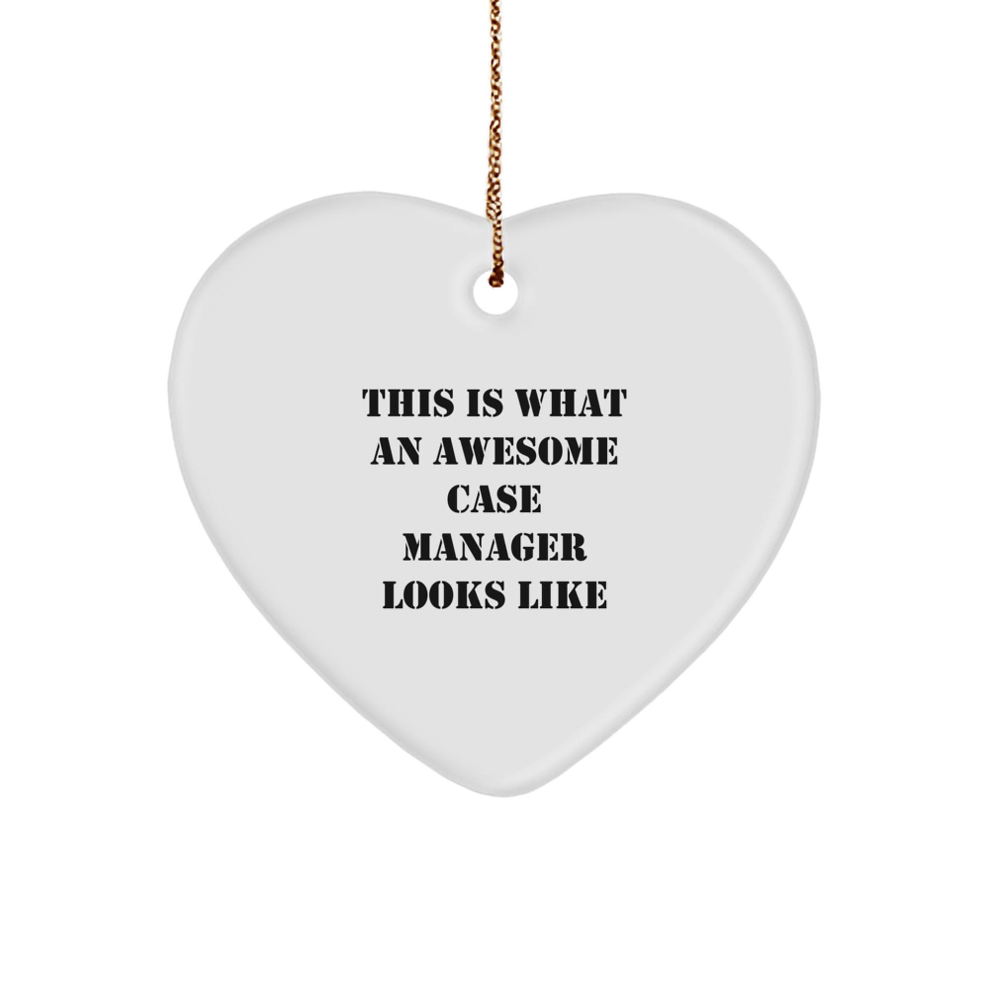 Funny Case Manager Gifts from Friends, Heart Ornament for Case Manager, 'This Is What An Awesome Case Manager Looks Like' Christmas Unique Gifts - Image 1