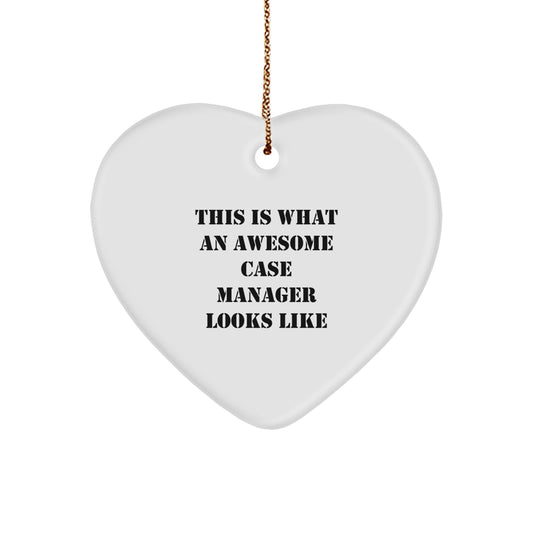 Funny Case Manager Gifts from Friends, Heart Ornament for Case Manager, 'This Is What An Awesome Case Manager Looks Like' Christmas Unique Gifts - Image 1