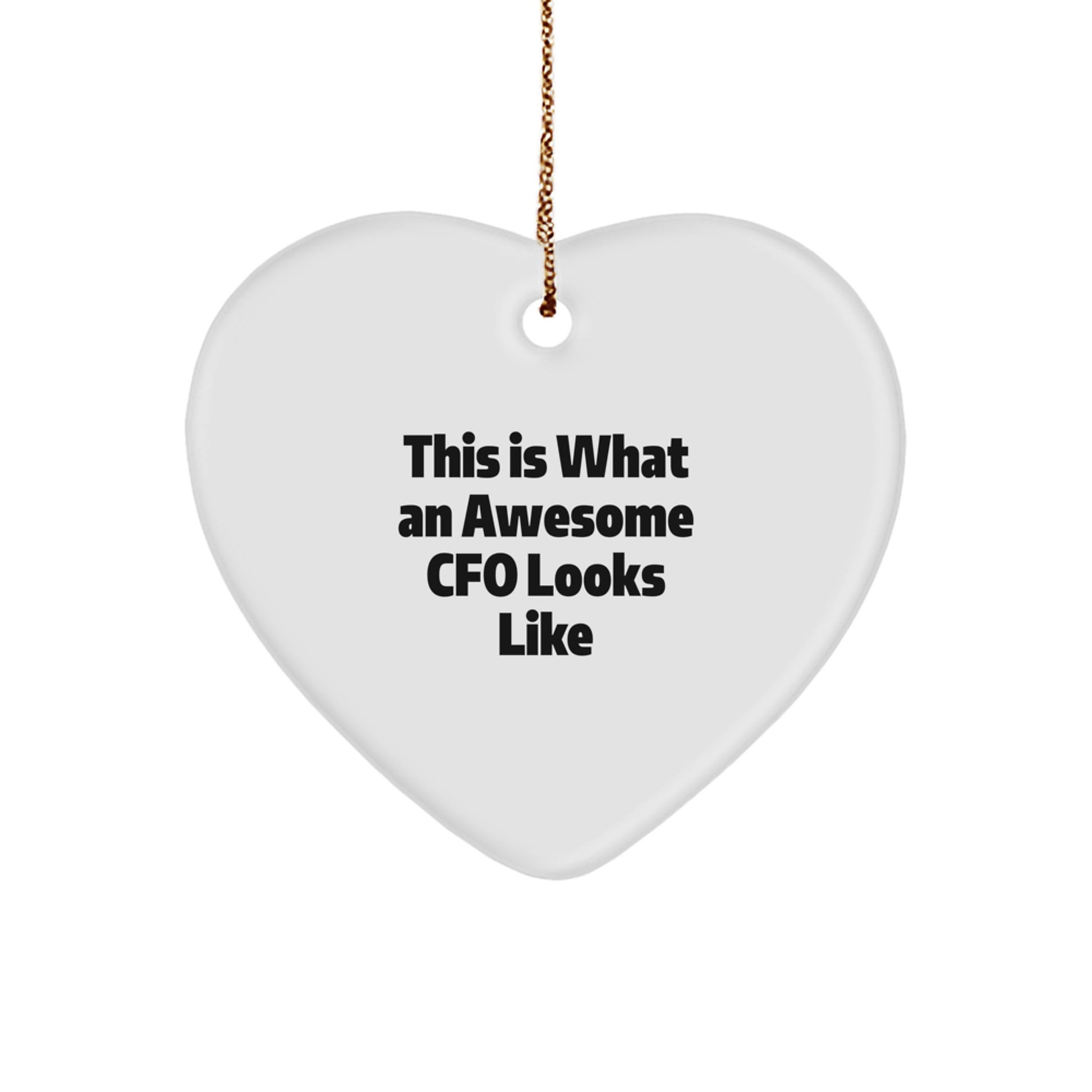 Funny CFO Gifts from Friends - This Is What An Awesome CFO Looks Like Heart Ornament for Men or Women, Unique Christmas Unique Gifts - Image 1