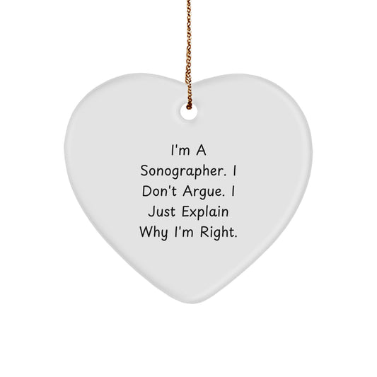 Funny Sonographer Gifts from Friends, Christmas Unique Gifts for Sonographer, Heart Ornament I'm A Sonographer I Don't Argue - Image 1