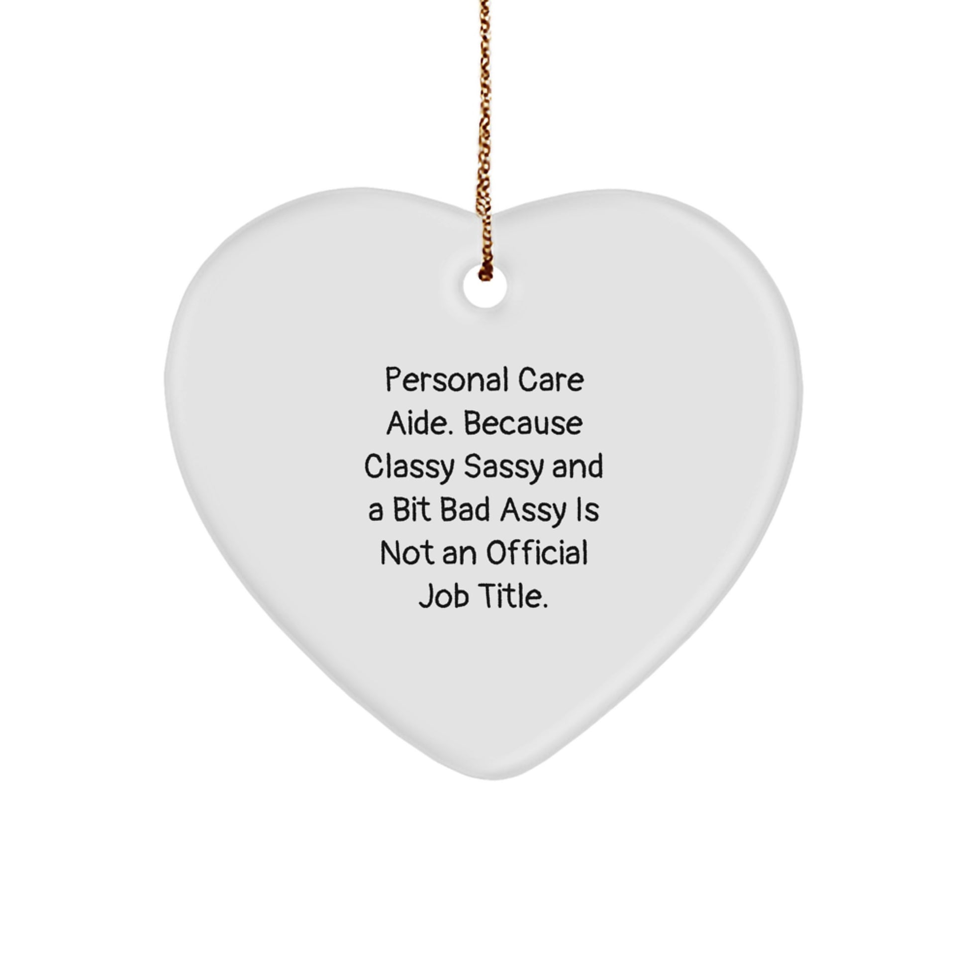 Funny Christmas Unique Gifts for Personal Care Aide Friends - Heart Ornament with a Twist, Gifts from Friends and Family - Image 1