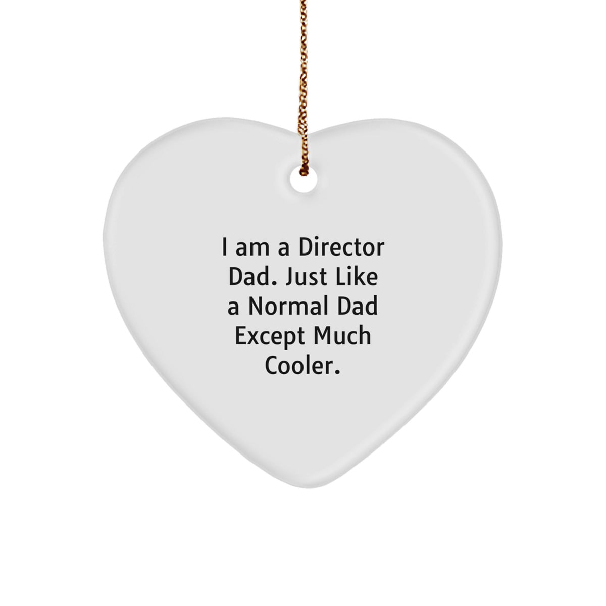 Funny Director Dad Heart Ornament Gifts for Him - Unique Christmas Memorable Presents - Image 1