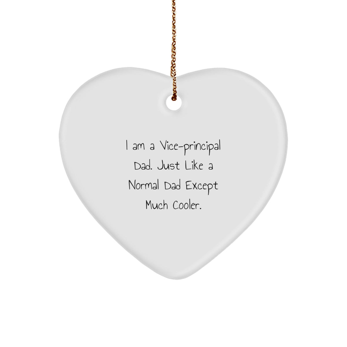 Funny Vice-principal Gifts from Dad, Heart Ornament for Vice-principal Men, Christmas Unique Presents for Vice-principal Dads - Image 1