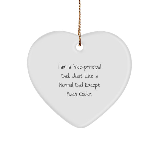 Funny Vice-principal Gifts from Dad, Heart Ornament for Vice-principal Men, Christmas Unique Presents for Vice-principal Dads - Image 1