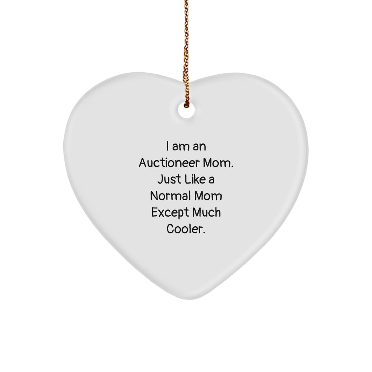 Fun Heart Ornament Gifts from Auctioneer Mom for Christmas Unique Auctioneer Gifts - I'm An Auctioneer Mom Gifts for Auctioneer - Image 1