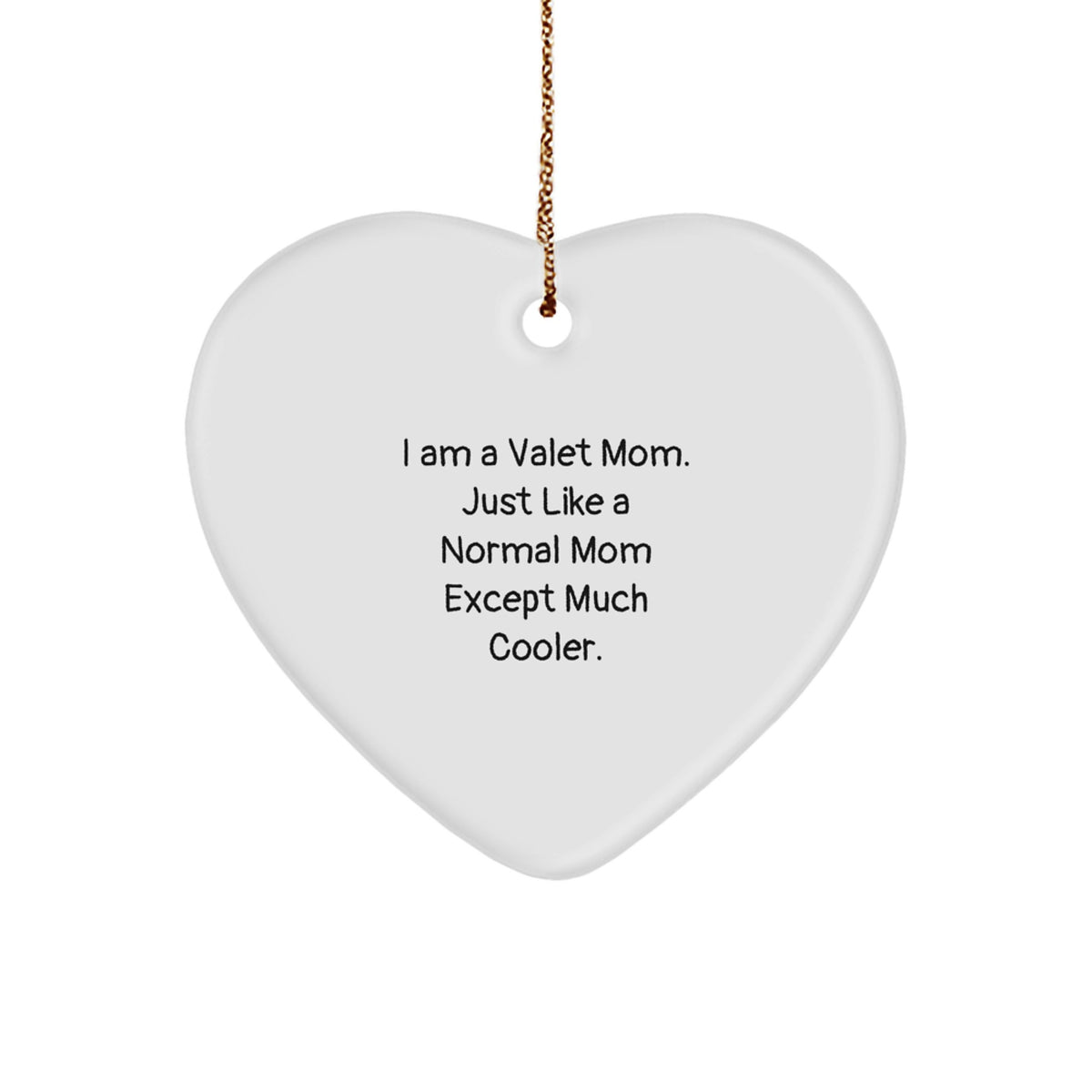 Cool Heart Ornament for Friends Novelty – Valet Mom Christmas Gift - Image 1