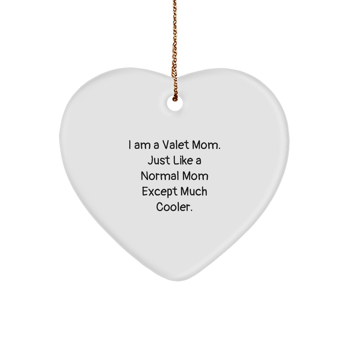 Cool Heart Ornament for Friends Novelty – Valet Mom Christmas Gift - Image 1