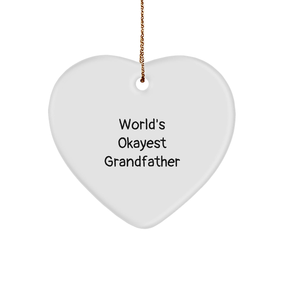 Funny Grandfather Heart Ornament Gifts for Men, World's Okayest Grandfather Quote, Christmas Unique Gifts from Family - Image 1