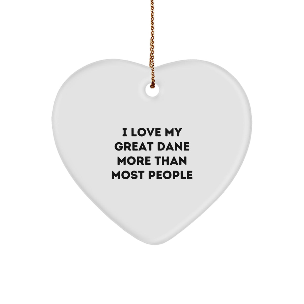 Funny Great Dane Dog Gifts for Men from Women - I Love My Great Dane More Than Most People Heart Ornament for Christmas - Image 1