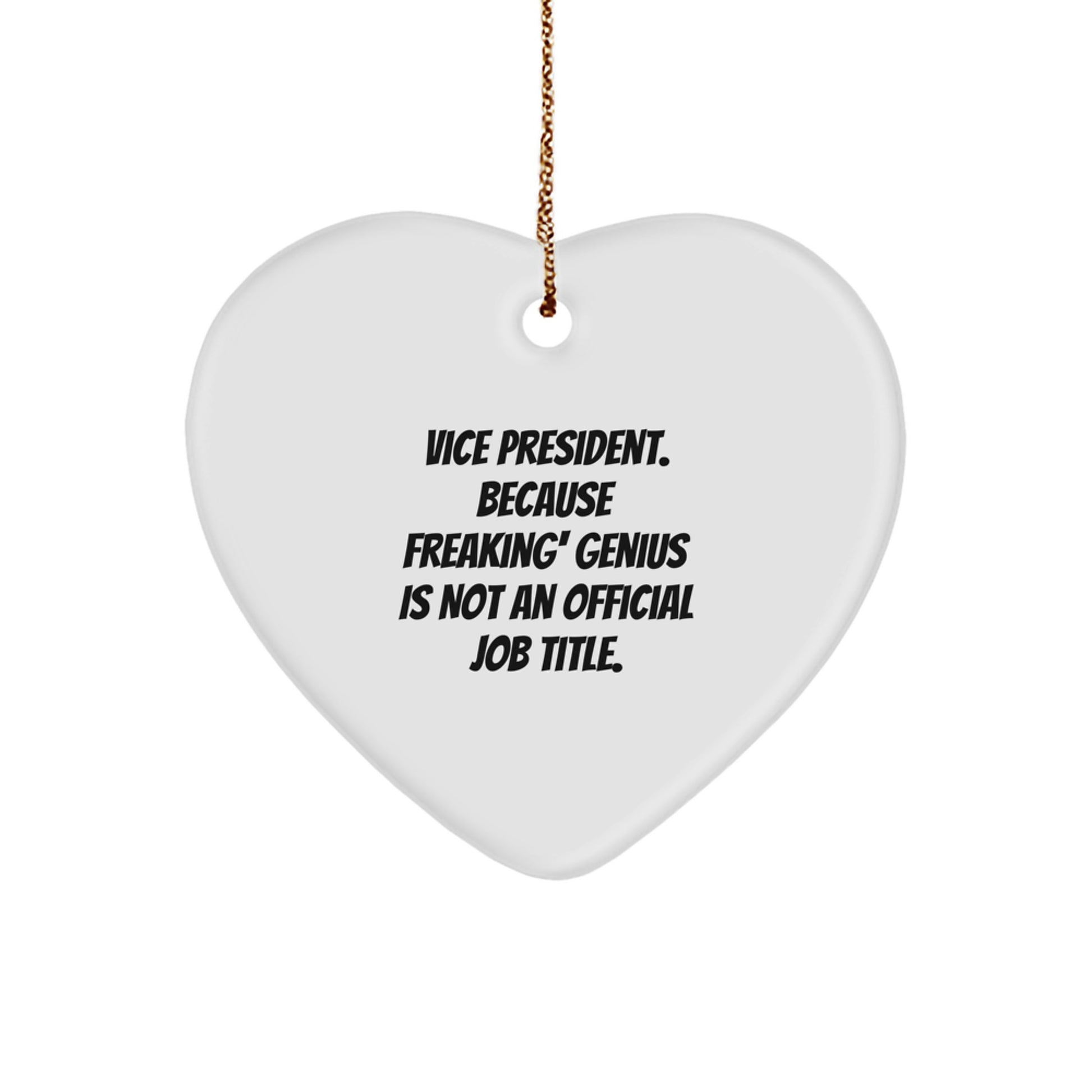 Funny Vice President Gifts from Friends for Christmas, Inspirational Heart Ornament with Quote, Unique Gifts for Him or Her - Image 1