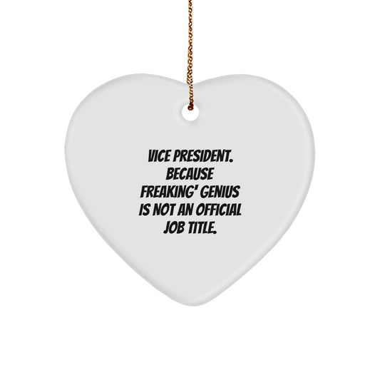 Funny Vice President Gifts from Friends for Christmas, Inspirational Heart Ornament with Quote, Unique Gifts for Him or Her - Image 1