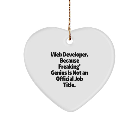 Web Developer Heart Ornament, Funny Quote, Gifts from Friends, Unique Christmas Unique Gifts for Him - Image 1