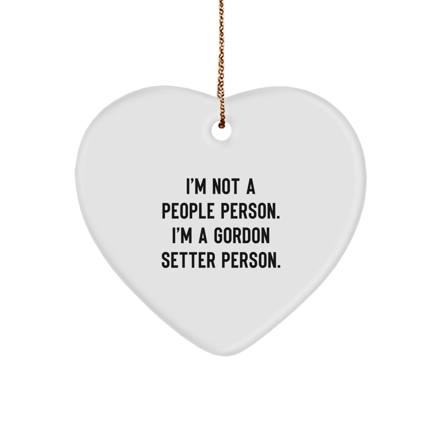 Gordon Setter Dog Lover Gifts from Family - I'm Not A People Person. I'm A Gordon Setter Person. Heart Ornament for Christmas - Image 1