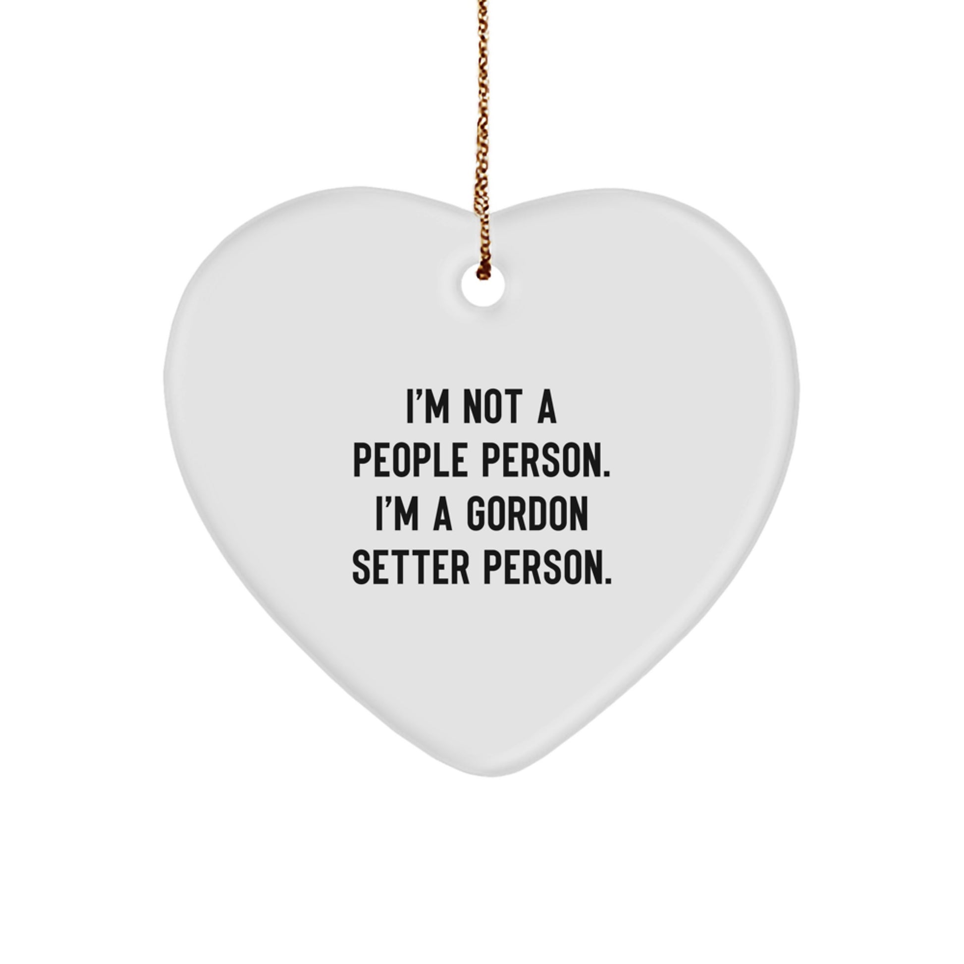 Gordon Setter Dog Lover Gifts from Family - I'm Not A People Person. I'm A Gordon Setter Person. Heart Ornament for Christmas - Image 1