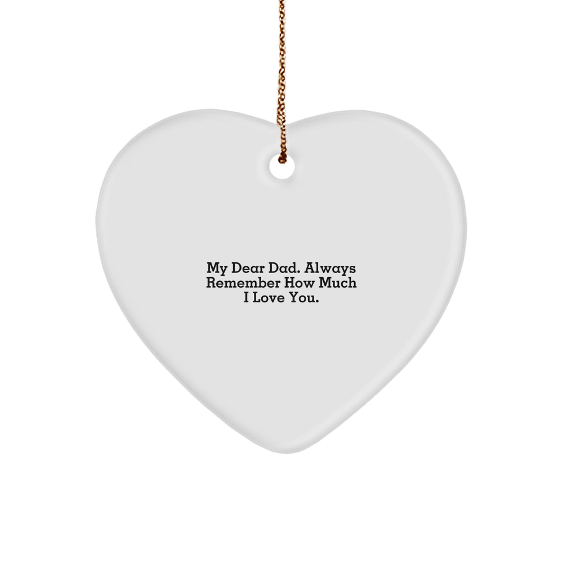 Heartfelt Dad Gifts from Family - 'My Dear Dad' Quote, Christmas Ornament for Men, Unique Present for Fathers - Image 1