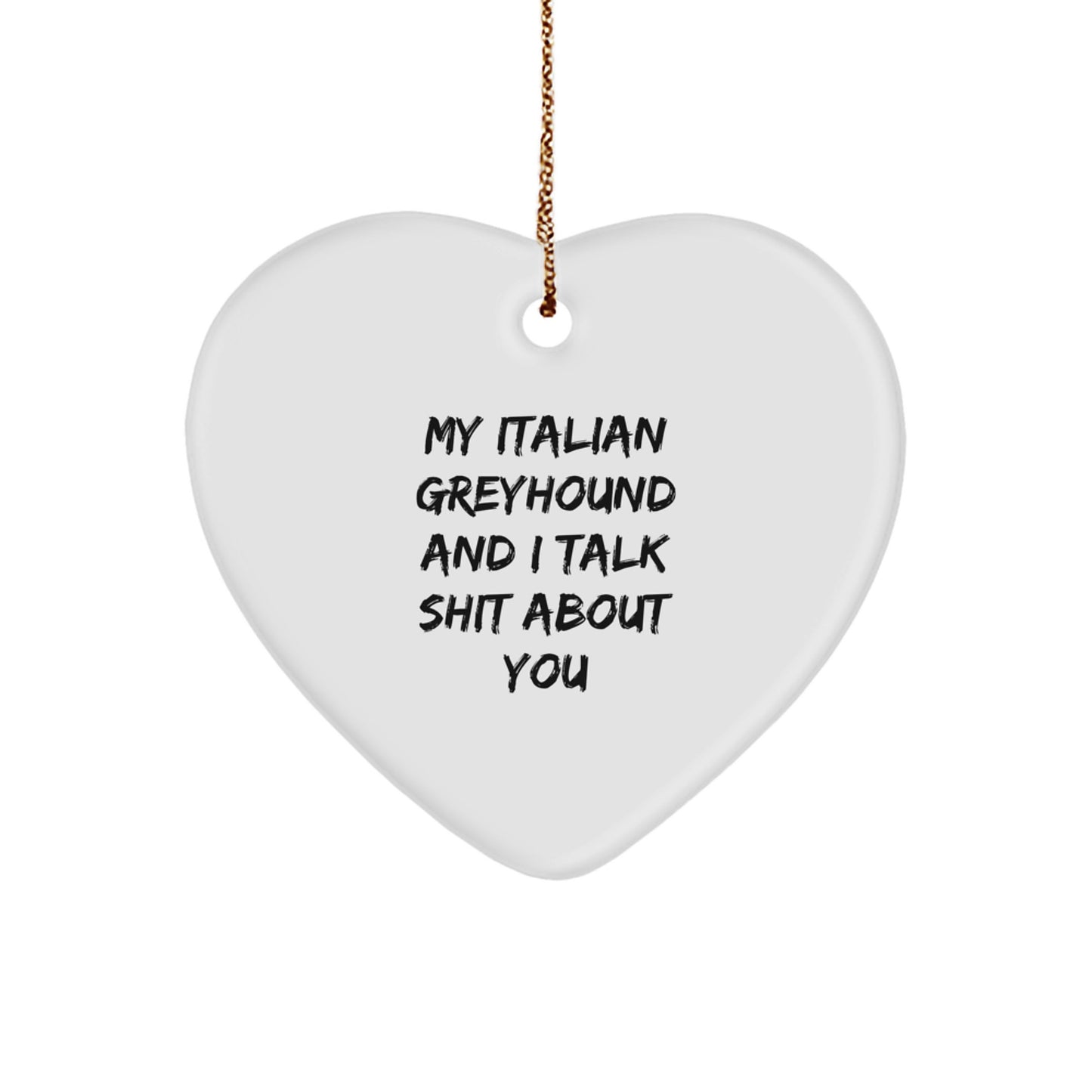 Italian Greyhound Dog Lovers Funny Heart Ornament Gifts from Men, Gifts for Italian Greyhound Dog Friends, Christmas Unique - Image 1