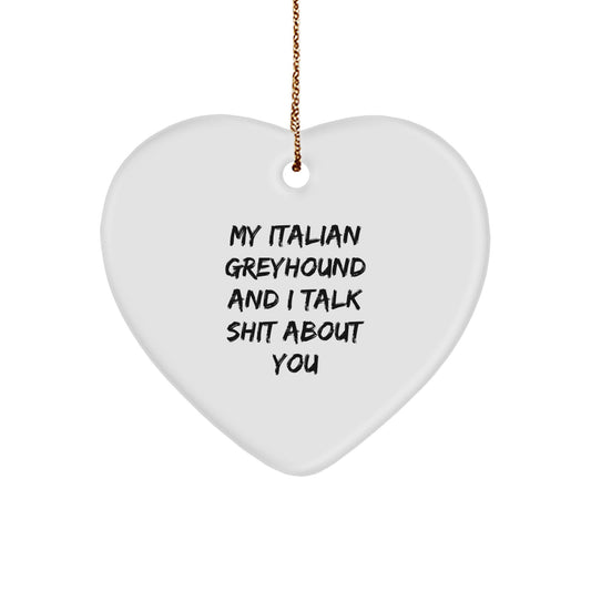 Italian Greyhound Dog Lovers Funny Heart Ornament Gifts from Men, Gifts for Italian Greyhound Dog Friends, Christmas Unique - Image 1