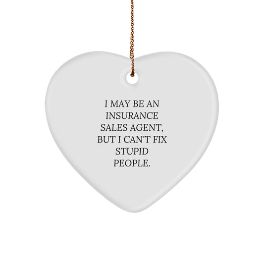 Funny Quote Insurance Sales Agent Heart Ornament Gifts from Friends to Insurance Sales Agent for Christmas Unique Gifts - Image 1