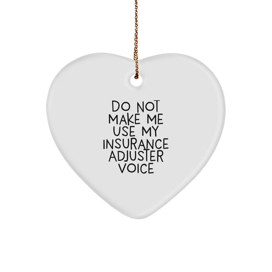 Insurance Adjuster Heart Ornament, Funny Quote, Gifts for Insurance Adjuster, Men, Friends, Family, Christmas Unique Gifts from Men, Women, Coworkers - Image 1