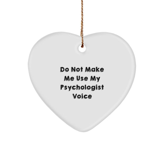 Funny Psychologist Gifts for Christmas, Heart Ornament Quote, Gifts from Men, Women, Friends, Coworkers, Family to Psychologist, Men, Women, Friends, Coworkers, Family - Image 1