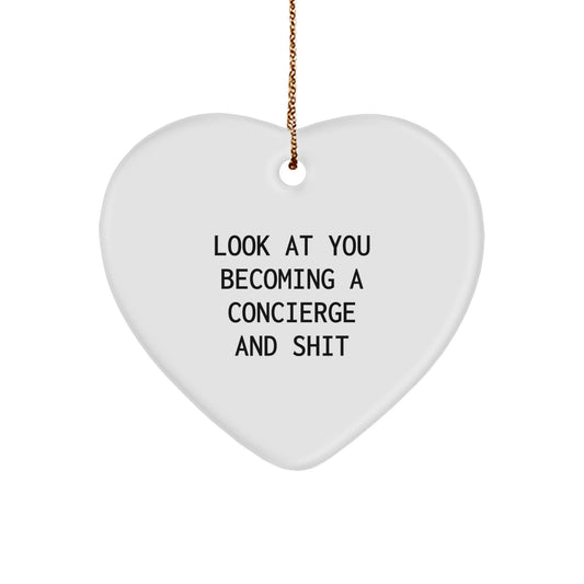 Funny Concierge Gifts from Friends for Christmas - Look At You Becoming A Concierge And Shit Heart Ornament - Image 1