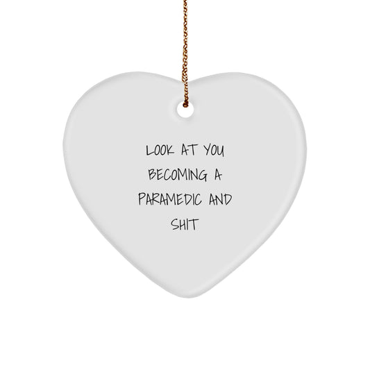 Funny Rescue Worker Gifts, Heart Ornament for Christmas, 'Look At You Becoming A Rescue Worker And Shit' Quote, Gifts from Friends and Family - Image 1