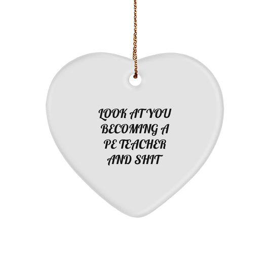 Funny PE Teacher Heart Ornament Gifts from Friends for Christmas Unique Ornaments - Image 1