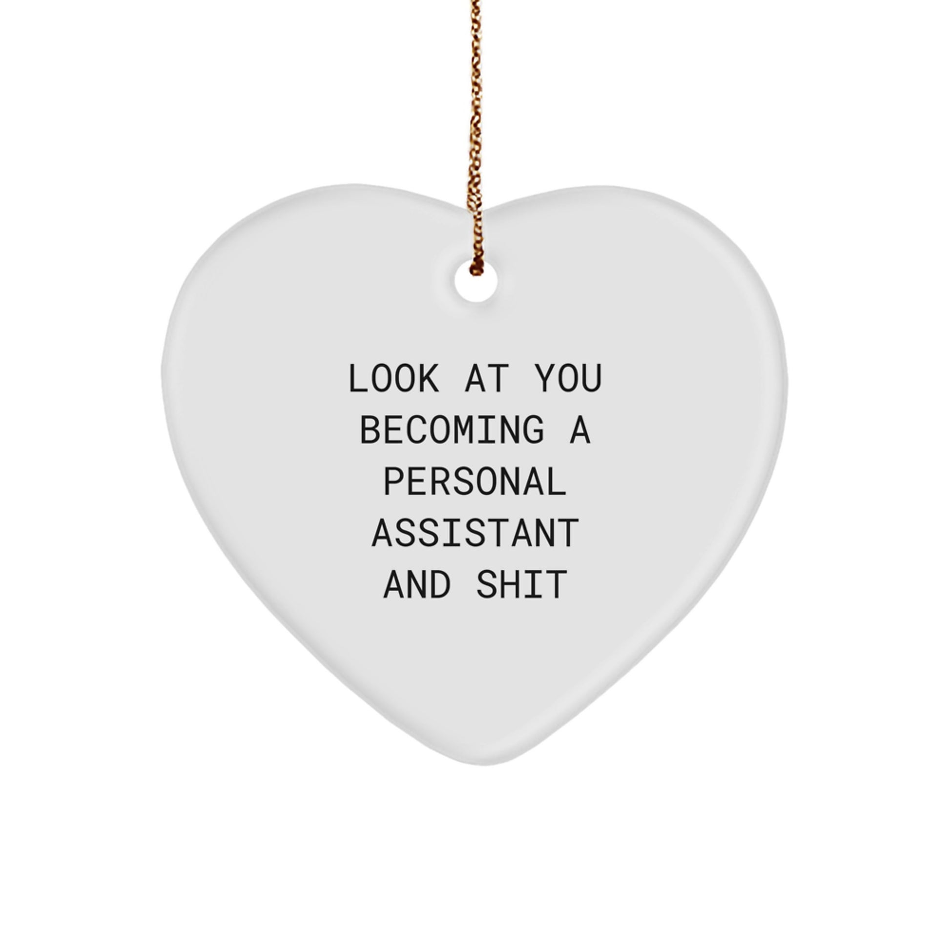 Funny Personal Assistant Heart Ornament Gifts from Men, Women, Friends, Coworkers or Family for Christmas Unique Gifts - Image 1
