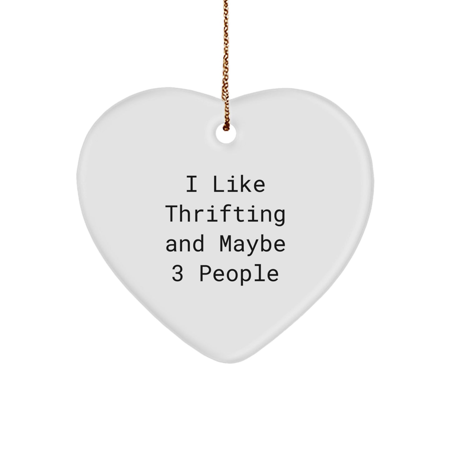 Funny Thrifting Heart Ornament Gifts from Men to Thrifting Friends for Christmas - Image 1